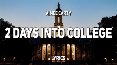 im 2 days into college lyrics|lyrics to collin's perspective of 2 days into college.